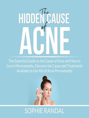cover image of The Hidden Cause of Acne